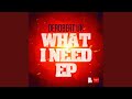 What I Need (A.T Remix)