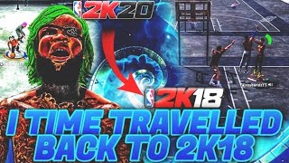 I TRAVELD BACK INTO TIME TO PLAY NBA2K18 BEFORE THE SERVERS CUT OFF...