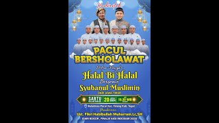 PACUL BERSHOLAWAT // Bersama SYUBANUL MUSLIMIN // Sabtu, 20 April 2024