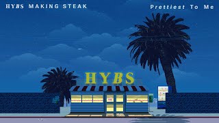 HYBS - Prettiest To Me | Official Audio
