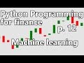 Machine learning - Python Programming for Finance p. 12