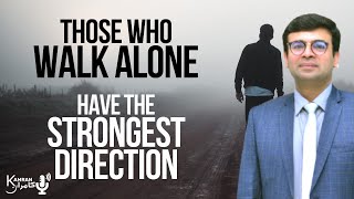 This Is For All Of You Fighting Battles Alone (Walk Alone Speech) | Motivation With Kamran