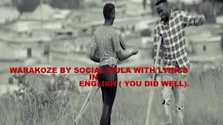 Warakoze by Social Mula with English lyrics