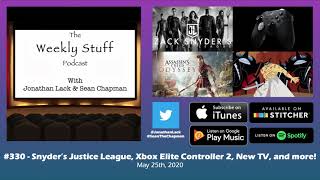 The Weekly Stuff Podcast #330 – Snyder’s Justice League Announced, Xbox Elite Controller 2 & More!