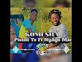 PISTON TZ feat NyAgO mAn - KOMESHA(Official Audio)Lyric