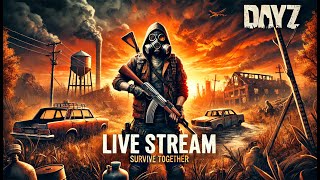 🔴DayZ⚠️Страдаем вместе⚠️PvP🔴👉ЧИТАЙ ПРАВИЛА СТРИМА