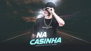 MEGA FUNK NA CASINHA - ESPECIAL FORD FOCUS DO SARTORI (DJ Sartori)