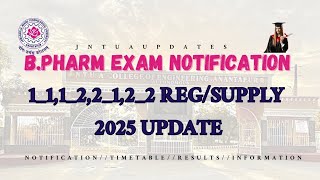 JNTUA// B.PHARM 1,2 YEARS REG/ SUPPLY NOTIFICATION UPDATE 2025