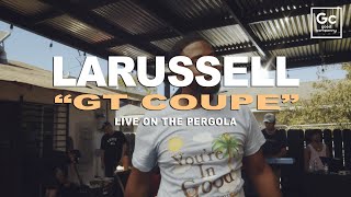 LaRussell, Hokage Simon - GT Coupe | Live At The Pergola