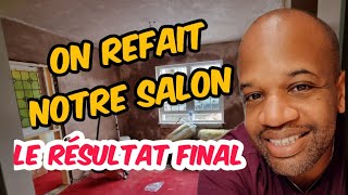 on refait notre salon  résultat final