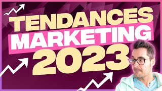 Les Tendances Marketing Digital 2023 sont dingues ⚠ Ne passez pas à côté (Stratégie marketing)