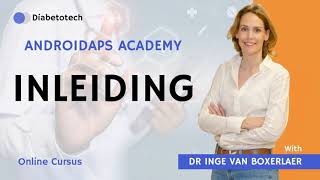 Android APS Academy | Introduction to AndroidAPS and building your own closed-loop system