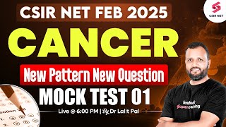 CSIR NET FEB 2025 | Life Science | Cancer Life Science | Mock Test | Part 01 | Dr Lalit Pal