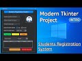 Modern Tkinter Project | Student Registration System Project | Custom Tkinter