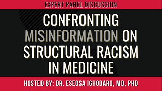 Confronting Misinformation on Structural Racism in Medicine
