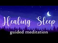 a healing sleep guided meditation