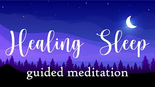 A Healing Sleep Guided Meditation