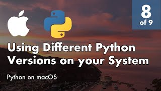 Install Python 3.8 and Django 3+ on macOS - 8 of 9 - Using Different Python Versions on your System