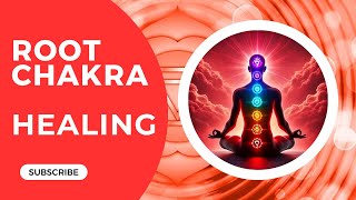 Root Chakra healing 396Hz frequency