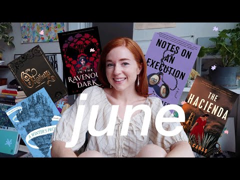 what I read in June to get out of a reading slump, new series, favorite books, haunted houses