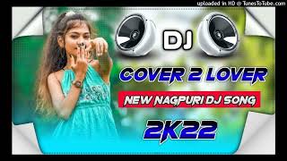 tapa tap new nagpuri dj remix song 2022||cover lover 2 || sadri dj remix || singer Jagarnath Bediya