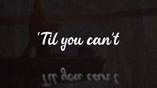 Cody Johnson - 'Til You Can't (Lyric )