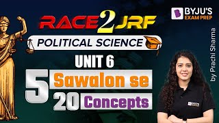 Learn 5 Sawalon se 20 Concepts - Unit 6 | NTA UGC NET Political Science 2022 | Prachi Ma'am | BEP