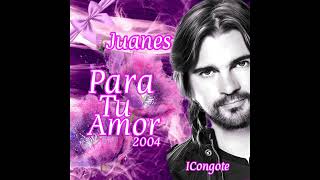 PARA TU AMOR - JUANES - 2004.