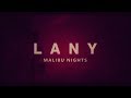 LANY - Malibu Nights (lyrics)