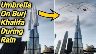 Burj Khalifa Umbrella |  Rain In Dubai