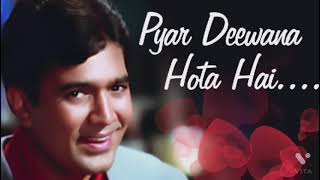 Pyar💞Deewana Hota Hai Song💞 Kishore Kumar Hit Song | Rajesh Khanna Hindi Romantic Song| Kati Patang