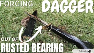 Making Mini DAGGER Out Of RUSTED Old BEARING  /