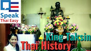 119-Speak Thai Easy || Learn Thai history || King Taksin || Bankhai || พระเจ้าตากสินมหาราช