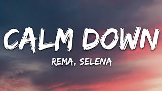 Download Mp3 Rema, Selena Gomez - Calm Down (Lyrics)