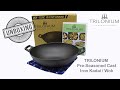 Unboxing the TRILONIUM Pre-Seasoned Cast Iron Kadai / Wok