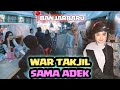 WAR TAKJIL HARI TERAKHIR PUASA SAMA DEDEK !!