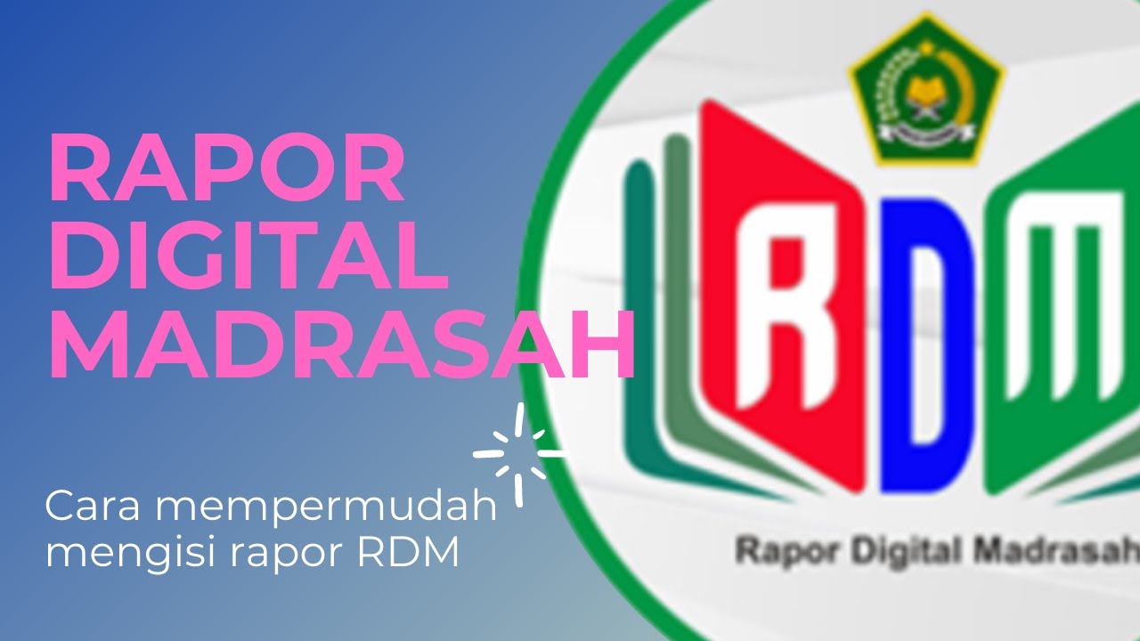 Cara Mudah Menginput Nilai Di Rapor Digital Madrasah RDM - YouTube