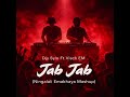 Ningalali Emakhaya X Jab Jab Mashup By Dj Sylo Ft Visch EM