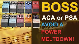 Boss Pedal Power Supply: ACA or PSA?