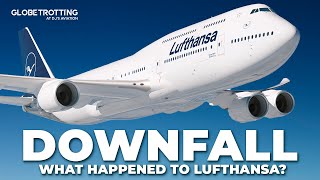 The Downfall Of Lufthansa