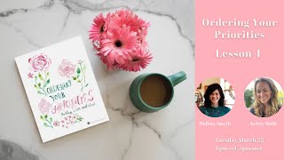 Ordering Your Priorities Live Discussion Lesson 4: Your Marriage