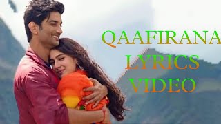 Qaafirana - Lyrical | Kedarnath | Sushant Singh Rajput | Sara Ali Khan | Arijit Singh & Nikhita