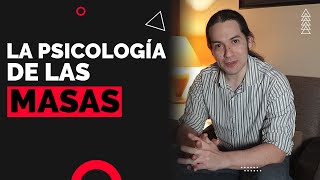 La Psicología de las Masas