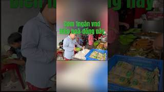 Quán cơm 1k ở biên hòa đồng nay. #choquevlog #dulich #amthuc