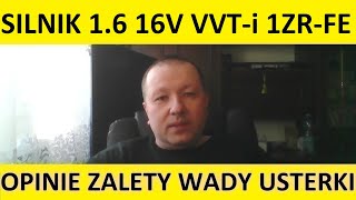 Silnik Toyota 1.6 16V Dual VVT-i 1ZR-FE opinie, zalety, wady, usterki, spalanie, rozrząd, olej.