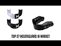 Best Mouthguards 2018 - Best Mouth guards For Boxing And MMA