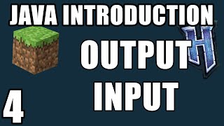 Java: Output & Input | Java Introduction for Minecraft Modding