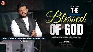 The Blessed of God - English Sermon by Pastor. Peterson Paul | Fort English Church