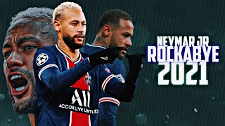 Neymar jr•Rockabye(Clean Bandit)•Best of Neymar dribbling Skills and Goals 2020 hd•Skills hd|4k hd|