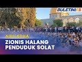 AIDILADHA | 40,000 Penduduk Tunai Solat Sunat Di Masjid Al-Aqsa